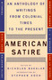 American Satire (An Anthology of Writings from Colonial Times to the Present) by Nicholas Bakalar, 9780452011748