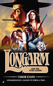 Longarm 422 (Longarm and the Star Saloon) by Tabor Evans, 9780515154306