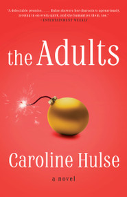 The Adults (A Novel) - 9780525511762 by Caroline Hulse, 9780525511762