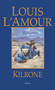 Kilrone (A Novel) by Louis L'Amour, 9780553248678