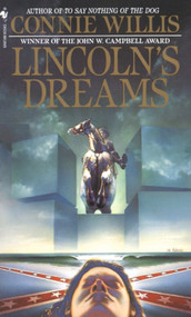 Lincoln's Dreams (A Novel) by Connie Willis, 9780553270259