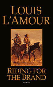 Riding for the Brand (Stories) by Louis L'Amour, 9780553281057