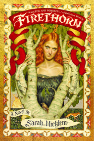 Firethorn (A Novel) - 9780553383409 by Sarah Micklem, 9780553383409