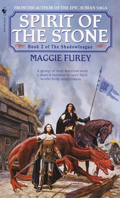Spirit of the Stone (Book 2 of The Shadowleague) by Maggie Furey, 9780553579413