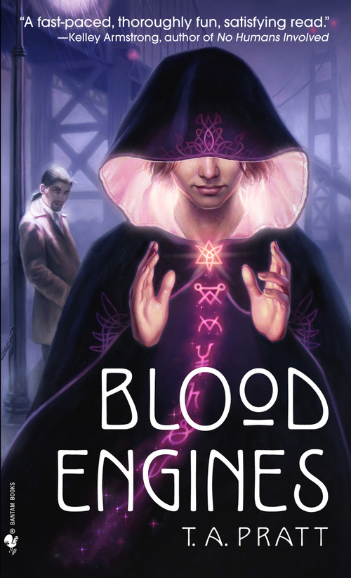 Blood Engines by T.A. Pratt, 9780553589986