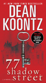 77 Shadow Street (with bonus novella The Moonlit Mind) (A Novel) by Dean Koontz, 9780553593068