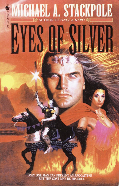 Eyes of Silver by Michael A. Stackpole, 9780553762785