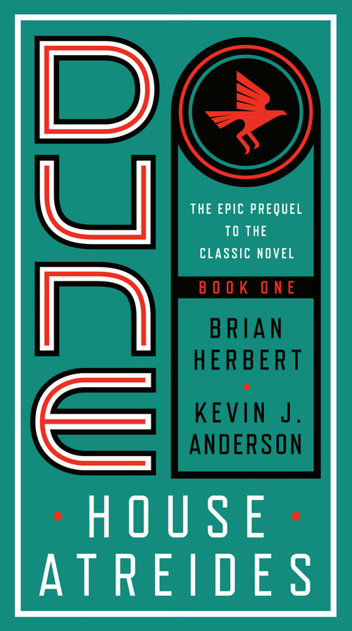 Dune: House Atreides by Brian Herbert, Kevin J. Anderson, 9780593159606