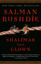 Shalimar the Clown (A Novel) by Salman Rushdie, 9780679783480