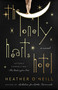 The Lonely Hearts Hotel (A Novel) by Heather O'Neill, 9780735213746