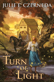 A Turn of Light by Julie E. Czerneda, 9780756416485