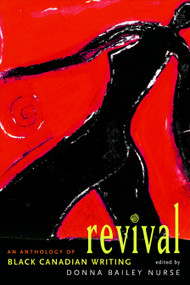 Revival (An Anthology of the Best Black Canadian Writing) by Donna Bailey Nurse, 9780771067631