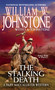 The Stalking Death by William W. Johnstone, J.A. Johnstone, 9780786040063