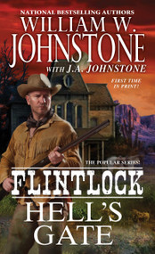 Hell's Gate - 9780786040087 by William W. Johnstone, J.A. Johnstone, 9780786040087