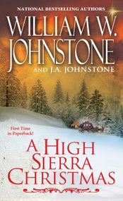 A High Sierra Christmas by William W. Johnstone, J.A. Johnstone, 9780786042135