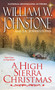 A High Sierra Christmas by William W. Johnstone, J.A. Johnstone, 9780786042135