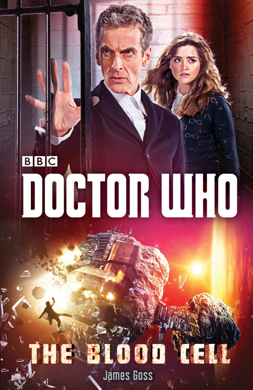Doctor Who: The Blood Cell (A Novel) by James Goss, 9780804140928