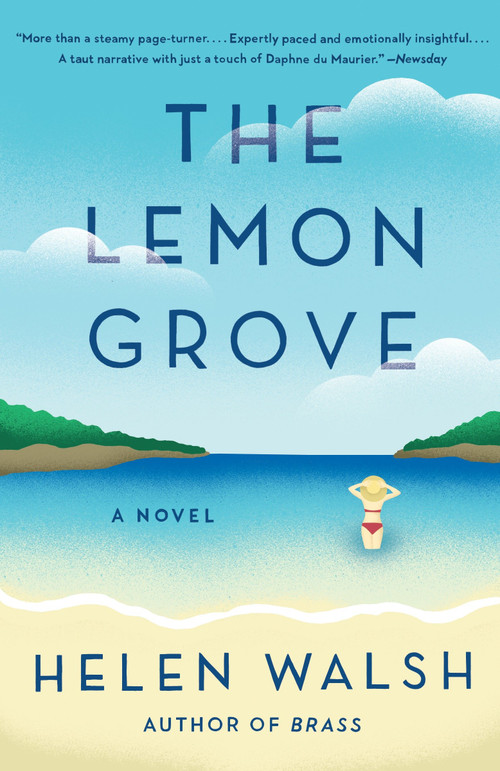 The Lemon Grove by Helen Walsh, 9780804170161