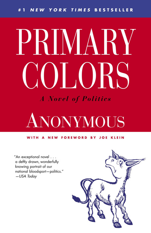 Primary Colors (A Novel of Politics) by Joe Klein, 9780812976472