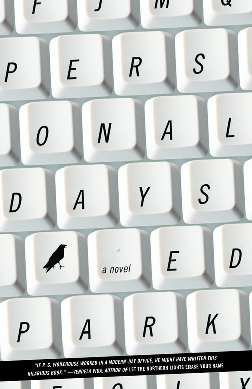 Personal Days (A Novel) by Ed Park, 9780812978575