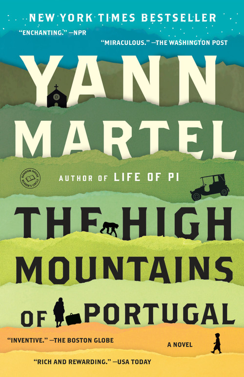 The High Mountains of Portugal (A Novel) by Yann Martel, 9780812987034
