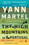 The High Mountains of Portugal (A Novel) by Yann Martel, 9780812987034