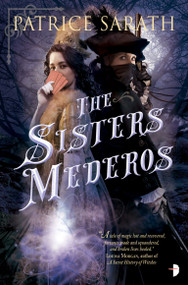 The Sisters Mederos by Patrice Sarath, 9780857667755