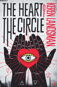The Heart of the Circle by Keren Landsman, 9780857668110