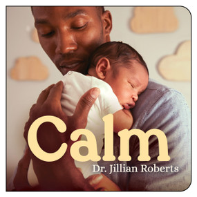 Calm - 9781459830974 by Jillian Roberts