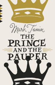The Prince and the Pauper - 9781101873106 by Mark Twain, 9781101873106