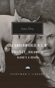 The Underworld U.S.A. Trilogy, Volume II (Blood's A Rover) by James Ellroy, 9781101908143