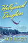 The Hollywood Daughter (A Novel) by Kate Alcott, 9781101912249