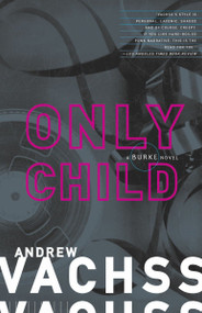 Only Child - 9781400030989 by Andrew Vachss, 9781400030989