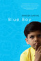 Blue Boy by Rakesh Satyal, 9781496712097