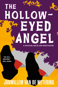 The Hollow-Eyed Angel by Janwillem van de Wetering, 9781569470916
