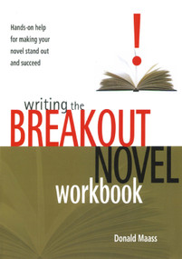 Writing the Breakout Novel Workbook by Donald Maass, 9781582972633