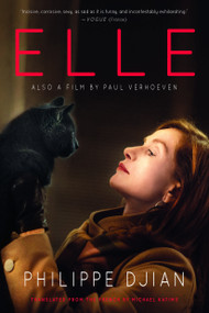 Elle (A Novel) by Philippe Djian, 9781590519158