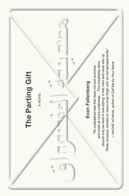 The Parting Gift (A Novel) by Evan Fallenberg, 9781590519431