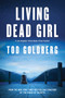 Living Dead Girl - 9781616951672 by Tod Goldberg, 9781616951672