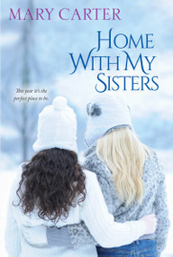 Home with My Sisters by Mary Carter, 9781617737084