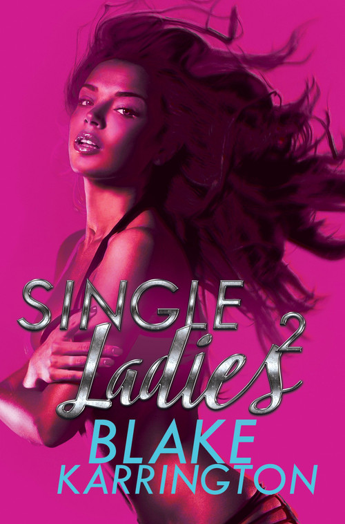 Single Ladies 2 by Blake Karrington, 9781622867899
