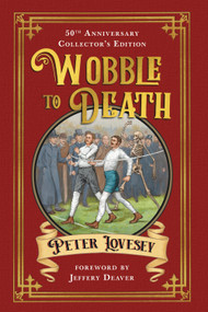 Wobble to Death (Deluxe Edition) by Peter Lovesey, Jeffery Deaver, 9781641292245