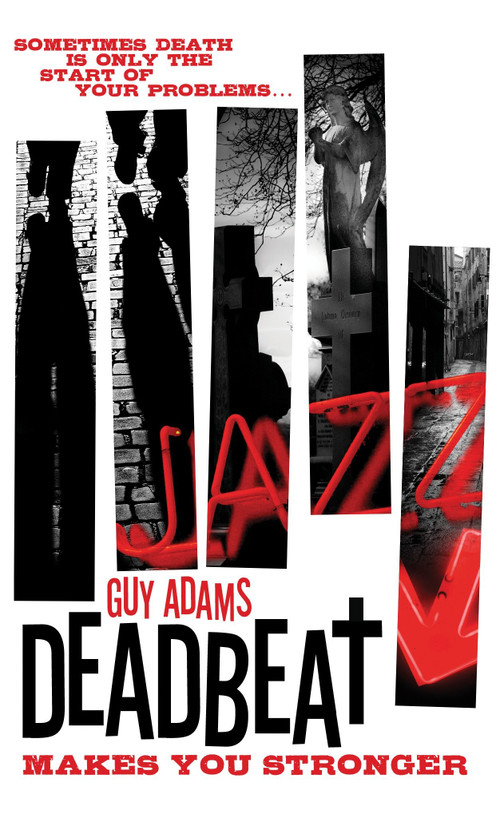 Deadbeat - Makes You Stronger by Guy Adams, 9781781162514