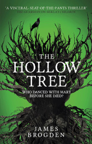 The Hollow Tree by James Brogden, 9781785654404