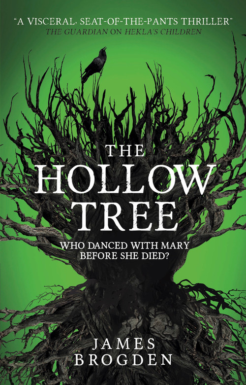 The Hollow Tree by James Brogden, 9781785654404