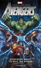 Avengers: Everybody Wants to Rule the World (A Novel of the Marvel Universe) by Dan Abnett, 9781785659560