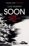 Soon - 9781789092356 by Lois Murphy, 9781789092356