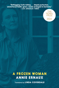 A Frozen Woman by Annie Ernaux, Linda Coverdale, 9781888363388