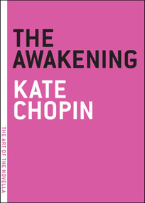 The Awakening - 9781935554127 by Kate Chopin, 9781935554127