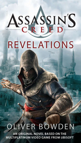 Assassin's Creed: Revelations by Oliver Bowden, 9781937007423
